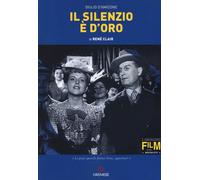 Il silenzio è d'oro di René Clair - D'Amicone Giulio