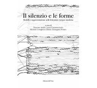 Il silenzio e le forme. Modelli e rappresentazione nelle letterature europee moderne. Ediz. italiana e spagnola