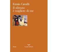Il silenzio è migliore di me