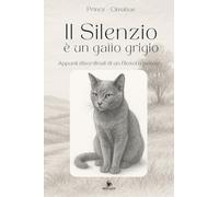 Il Silenzio è un gatto grigio