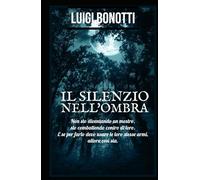IL SILENZIO NELL’OMBRA