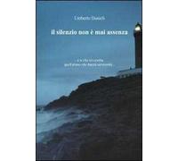 Il silenzio non è mai assenza