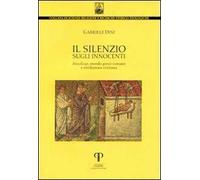Il silenzio sugli innocenti. Handicap, mondo greco-romano e rivoluzione cristiana