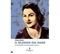 Il silenzio sul mare. Il caso Montesi tra verità nascoste e potere