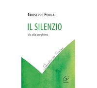 Il silenzio. Via alla preghiera