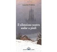 Il silenzioso nostro andar a piedi