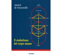 Il simbolismo del corpo umano. Dall'albero della vita allo schema corporeo