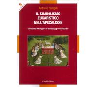 Il simbolismo eucaristico nell'apocalisse - [Cittadella]