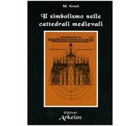 Il simbolismo nelle cattedrali medievali