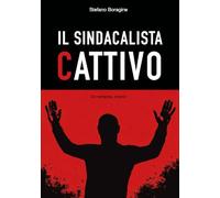Il Sindacalista Cattivo