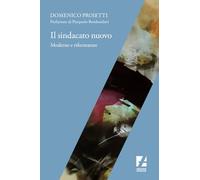 Il sindacato nuovo. Moderno e riformatore