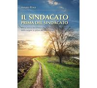 Il sindacato prima del sindacato