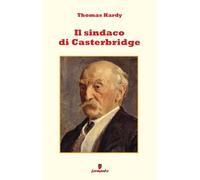 9788869976681 Il sindaco di Casterbridge - Thomas Hardy