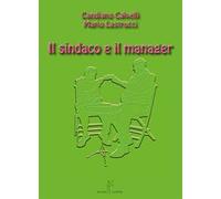 Il sindaco e il manager