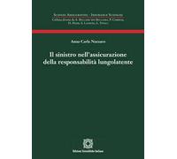 Il sinistro nell'assicurazione della responsabilità lungolatente