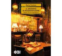 Il sinonimo di insoddisfazione. Diario di una sguattera