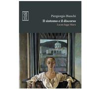 Il sintomo e il discorso. Lacan legge Marx