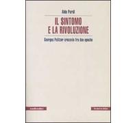 Il sintomo e la rivoluzione. Georges Politzer crocevia tra due epoche