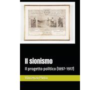 Il sionismo: Il progetto politico (1897-1917)
