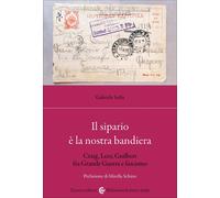 Il sipario è la nostra bandiera. Craig, Lees, Guilbert fra Grande Guerra e...