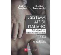 Il sistema affidi italiano Criticità di un mondo da rivedere