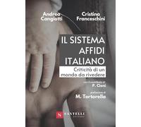 Il sistema affidi italiano Criticità di un mondo da rivedere