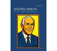 Il sistema Armani. Economia e logiche di un brand globale