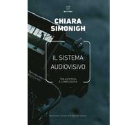 Il sistema audiovisivo. Tra estetica e complessità