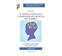 Il «sistema» cervello e l'apprendimento musicale del bambino - 20