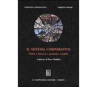 Il sistema corporativo. Diritti e interessi a geometria variabile