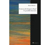 Il «sistema dei bisogni» in Hegel. Un possibile itinerario