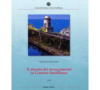 Il sistema dei terrazzamenti in Costiera Amalfitana