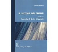 il sistema dei tributi. Estratto da «Manuale di diritto tributario»