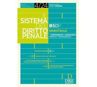 IL SISTEMA DEL DIRITTO PENALE - N. 4/24 (GIUGNO-LUGLIO) - AA.VV. - Dike