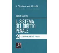 Il sistema del diritto penale. Vol. 2: La struttura del reato