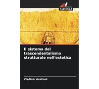 Il sistema del trascendentalismo strutturale nell'estetica