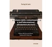 Il sistema della comunicazione e dell'informazione. Dall'esperienza alla ricerca