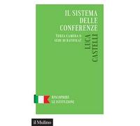 Il sistema delle conferenze. Terza Camera o sede di ratifica?