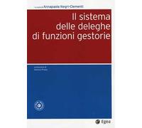 Il sistema delle deleghe di funzioni gestorie. Con aggiornamento online