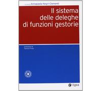 Il sistema delle deleghe di funzioni gestorie. Con aggiornamento online