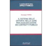 Il sistema delle offerte nelle gare per aggiudicazione dei contratti pubblici