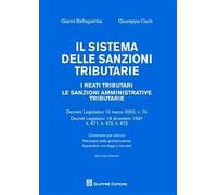 Il sistema delle sanzioni tributarie. I reati tributari. Le sanzioni amministrative tributarie