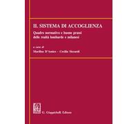 Il sistema di accoglienza. Quadro normativo e buone prassi delle realtà lombarde e milanesi