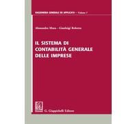 Il sistema di contabilità generale delle imprese - Mura Alessandro, Robert...
