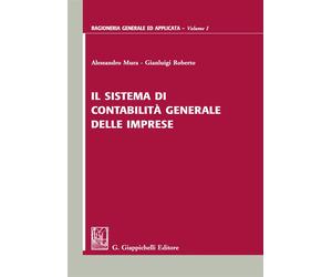 Il sistema di contabilità generale delle imprese - Mura Alessandro, Robert...