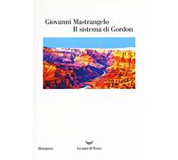 Il sistema di Gordon - Mastrangelo Giovanni