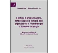 Il sistema di programmazione, rendicontazione e controllo delle organizzazioni di volontariato per la donazione del sangue...