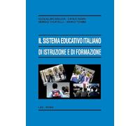 Il sistema educativo italiano di istruzione e di formazione. Le sfide della società della conoscenza e della società della globalizzazione