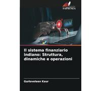 Il sistema finanziario indiano: Struttura, dinamiche e operazioni