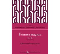 Il sistema integrato 0-6. Riflessioni e buone pratiche